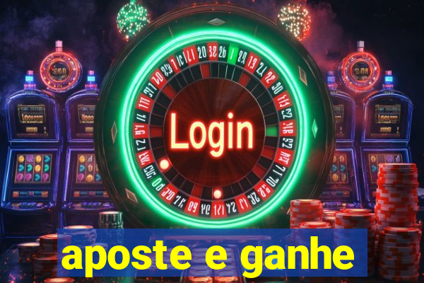 aposte e ganhe